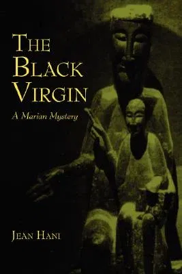 The Black Virgin: A Marian Mystery (English)