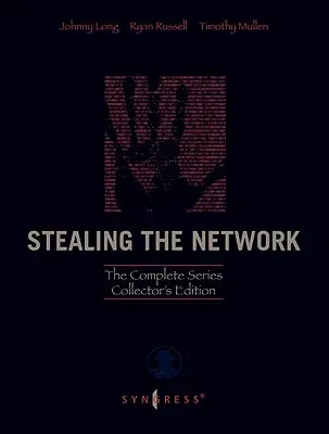 Stealing the Network: The Complete Series Collector's Edition, Final Chapter, and DVD [With DVD] (Collector's)