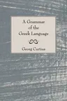 A Grammar of the Greek Language