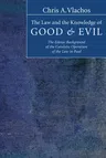 The Law and the Knowledge of Good and Evil