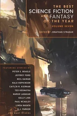 The Best Science Fiction and Fantasy of the Year, Volume 7