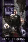 Black Moon: The Complete Tales of Jules de Grandin, Volume Fivevolume 5