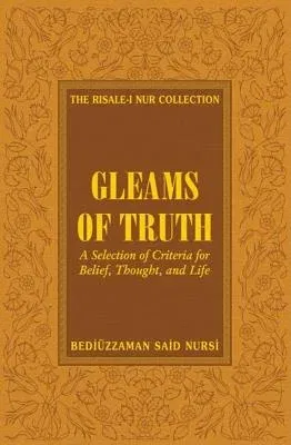 Gleams of Truth: Prescriptions for a Healthy Social Life