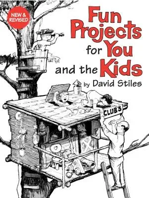 Fun Projects for You and the Kids (Revised)