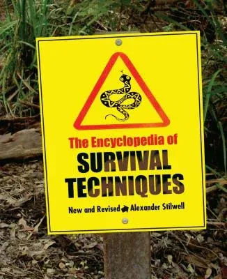 Encyclopedia of Survival Techniques (New, Revised)