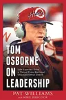 Tom Osborne on Leadership: Life Lessons from a Three-Time National Championship Coach