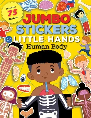 Jumbo Stickers for Little Hands: Human Body: Includes 75 Stickers