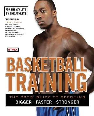 Basketball Training: For the Athlete, by the Athlete