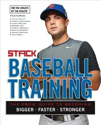 Stack Presents Baseball Training: For the Athlete, by the Athlete