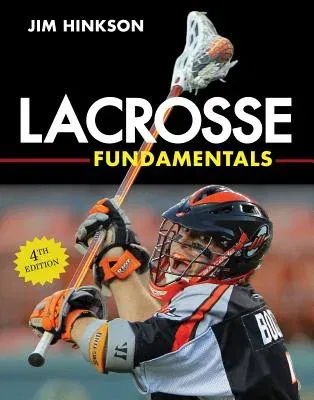 Lacrosse Fundamentals (Fourth Edition, Fourth)