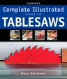 Taunton's Complete Illustrated Guide to Tablesaws