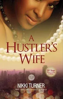 A Hustler's Wife (Anniversary)