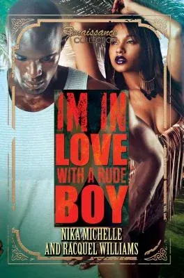 In Love with a Rude Boy: Renaissance Collection