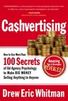 Ca$hvertising: How to Use More Than 100 Secrets of Ad-Agency Psychology to Make Big Money Selling Anything to Anyone