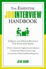 The Essential Job Interview Handbook: A Quick and Handy Resource for Every Job Seeker