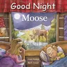 Good Night Moose