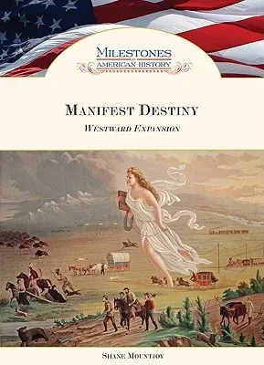 Manifest Destiny: Westward Expansion