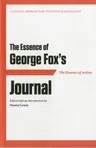 The Essence of . . . George Fox's Journal