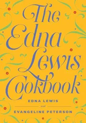 The Edna Lewis Cookbook