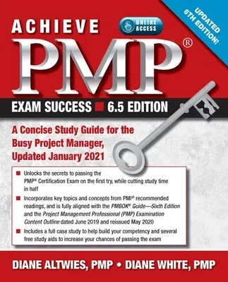 Achieve Pmp Exam Success, Updated 6th Edition: A Concise Study Guide for the Busy Project Manager, Updated January 2021 (Updated Sixth)