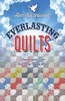 Everlasting Quilts: East Perry County Series Book 4 of 5