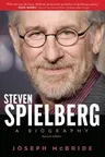 Steven Spielberg: A Biography