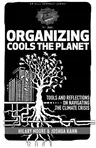 Organizing Cools the Planet: Tools and Reflections to Navigate the Climate Crisis