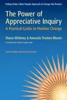 The Power of Appreciative Inquiry: A Practical Guide to Positive Change (Revised, Expanded)