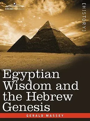 Egyptian Wisdom and the Hebrew Genesis