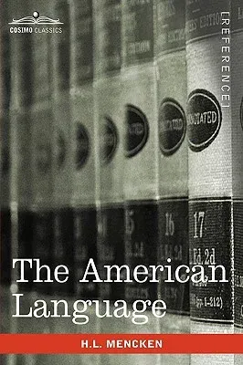 The American Language (REV and Enlarged)