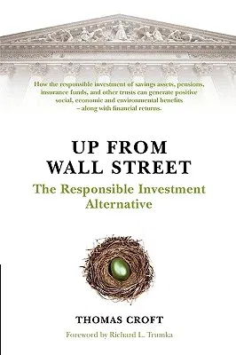 Up from Wall Street: The Responsible Investment Alternative