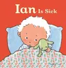 Ian Is Sick