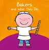 Bakers and What They Do