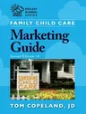 Family Child Care Marketing Guide, Second Edition