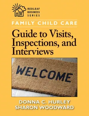 Family Child Care Guide to Visits, Inspections, and Interviews