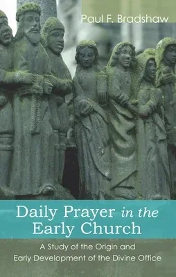 Daily Prayer in the Early Church