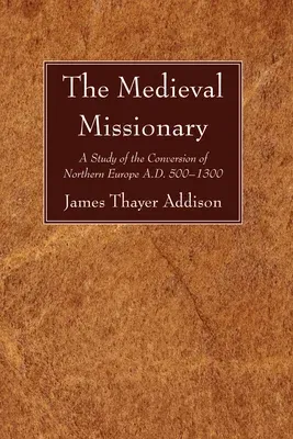 The Medieval Missionary