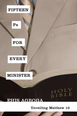 Fifteen PS for Every Minister: Unveiling Matthew 10