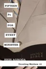 Fifteen PS for Every Minister: Unveiling Matthew 10