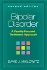 Bipolar Disorder: A Family-Focused Treatment Approach