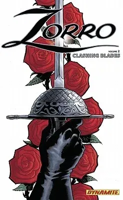 Zorro Year One Volume 2: Clashing Blades