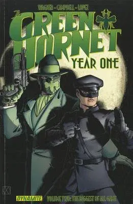 Green Hornet: Year One Volume 2: The Biggest of All Game