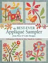 The Best-Ever Applique Sampler from Piece O'Cake Designs [With Pattern(s)]