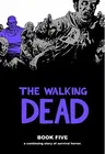 The Walking Dead Book 5