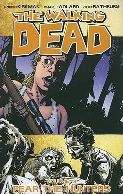 The Walking Dead Volume 11: Fear the Hunters