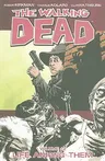 The Walking Dead Volume 12: Life Among Them