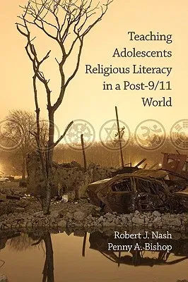 Teaching Adolescents Religious Literacy in a Post-9/11 World (PB)