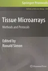 Tissue Microarrays: Methods and Protocols (2010)