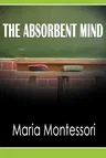 The Absorbent Mind