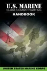 U.S. Marine Close Combat Fighting Handbook